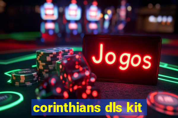 corinthians dls kit